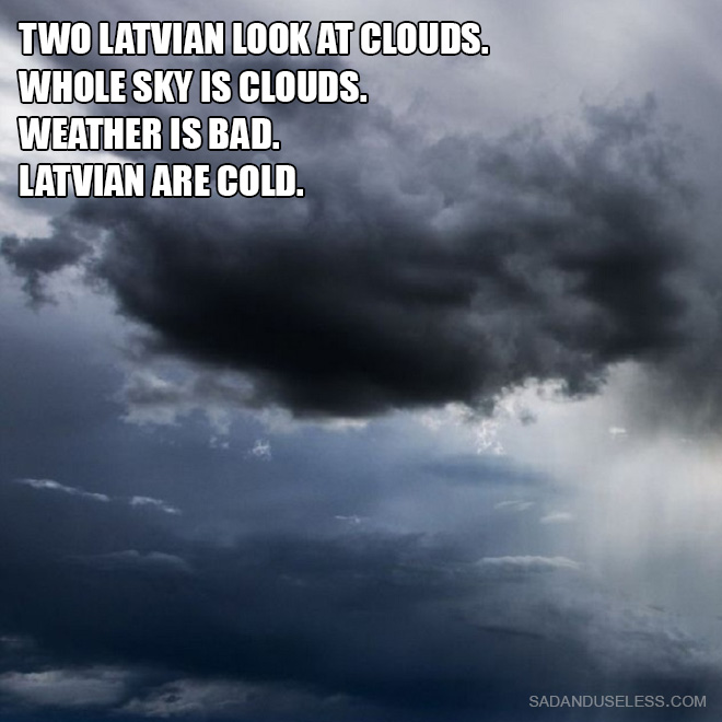 Two Latvian Look at Clouds. Whole sky is clouds. Weather is bad. Latvian are cold.
